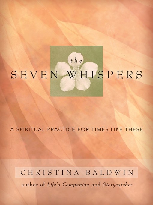 Title details for The Seven Whispers by Christina Baldwin - Available